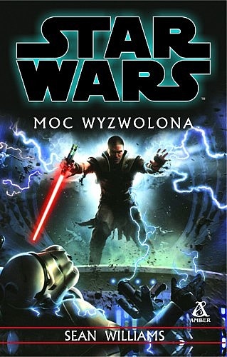 Okładka: Sean Williams - Moc Wyzwolona