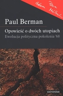 Okładka: Paul Berman - Opowieść o dwóch utopiach