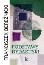 Okładka: Franciszek Bereźnicki - Podstawy dydaktyki