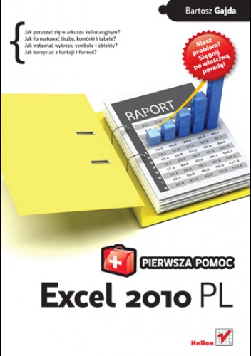 Okładka: Bartosz Gajda - Excel 2010 PL. Pierwsza pomoc
