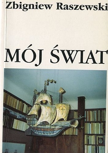 Okładka: Zbigniew Raszewski - Mój świat