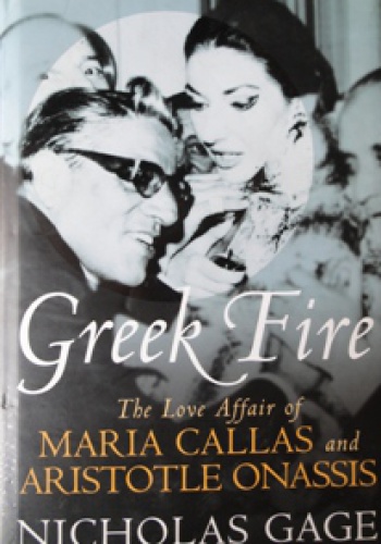Okładka: Nicholas Gage - Greek Fire: The Story of Maria Callas and Aristotle Onassis