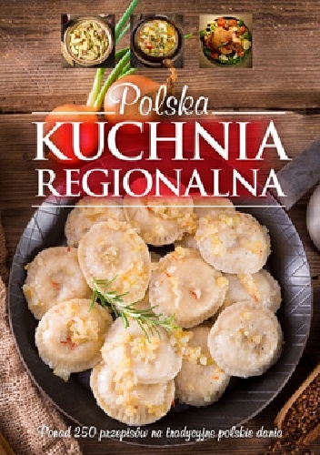 Okładka: Krzysztof Żywczak - Polska kuchnia regionalna