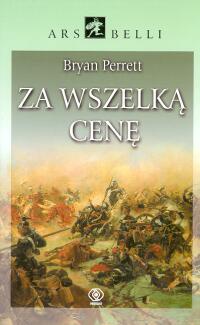 Okładka: Bryan Perrett - Za wszelką cenę