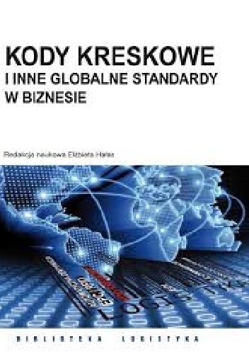 Okładka: Elżbieta Hałas - Kody kreskowe i inne globalne standardy w biznesie