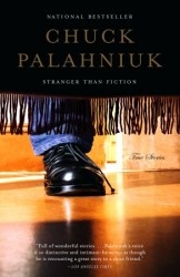 Okładka: Chuck Palahniuk - Stranger Than Fiction