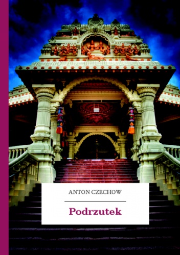 Okładka: Antoni Czechow - Podrzutek