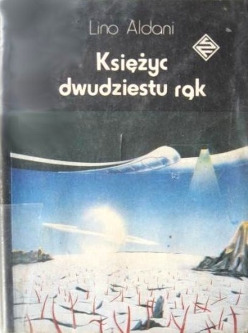 Okładka: Lino Aldani - Księżyc dwudziestu rąk