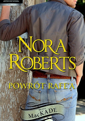 Okładka: Nora Roberts - Powrót Rafe’a