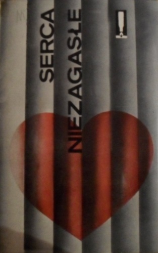 Okładka: Andrzej Gierczak - Serca niezagasłe (wspomnienia więźniarek z Ravensbrück)