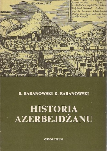Okładka: Krzysztof Baranowski - Historia Azerbejdżanu