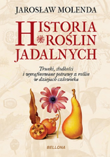 Okładka: Jarosław Molenda - Historia roślin jadalnych