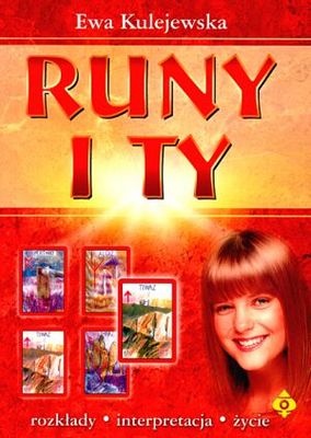 Okładka: Ewa Kulejewska - Runy i ty: rozkłady, interpretacja, życie