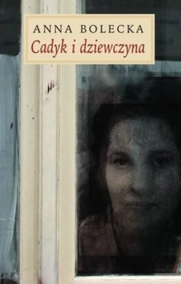 Okładka: Anna Bolecka - Cadyk i dziewczyna