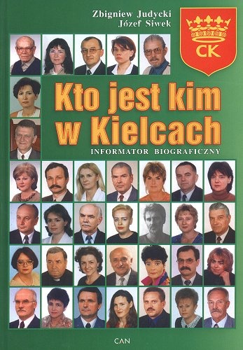 Okładka: Zbigniew Judycki - Kto jest kim w Kielcach : informator biograficzny. T. 2