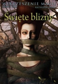 Okładka: Kathleen Duey - Święte blizny