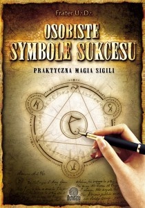 Okładka:  Frater U∴D∴ - Osobiste symbole sukcesu. Praktyczna magia sigili
