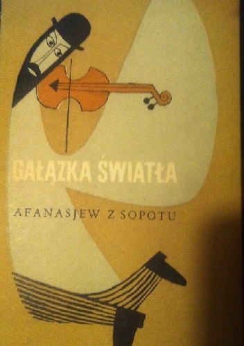 Okładka:  Afanasjew z Sopotu - Gałązka światła