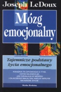Okładka: Joseph LeDoux - Mózg emocjonalny. Tajemnicze podstawy życia emocjonalnego