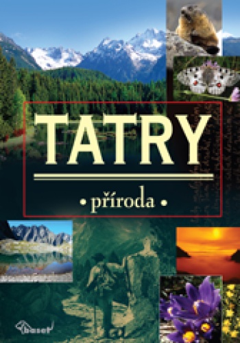Okładka:  praca zbiorowa - Tatry – příroda