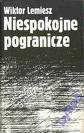 Okładka: Wiktor Lemiesz - Niespokojne pogranicze