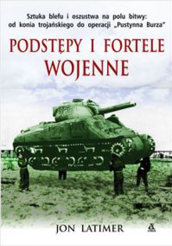 Okładka: Jon Latimer - Podstępy i fortele wojenne