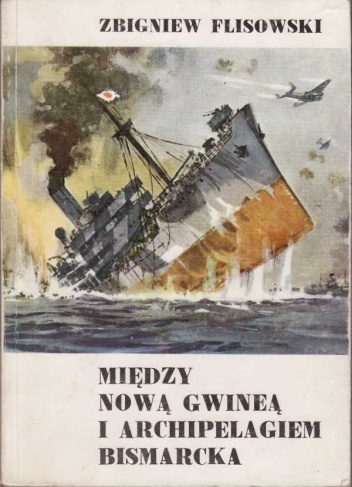 Okładka: Zbigniew Flisowski - Między Nową Gwineą i Archipelagiem Bismarcka