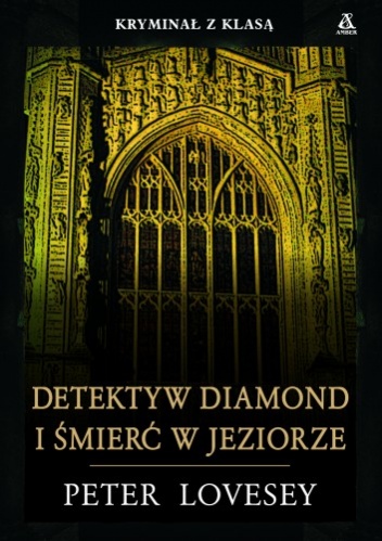 Okładka: Peter Lovesey - Detektyw Diamond i śmierć w jeziorze
