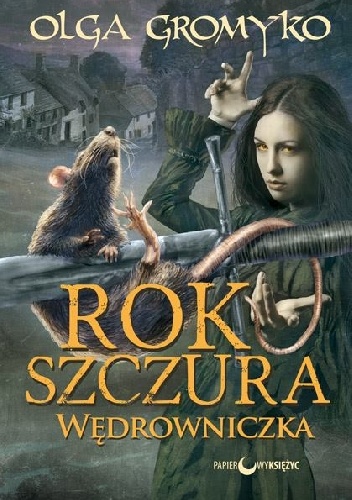 Okładka: Olga Gromyko - Rok szczura. Wędrowniczka