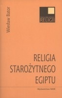 Okładka: Wiesław Bator - Religia starożytnego Egiptu