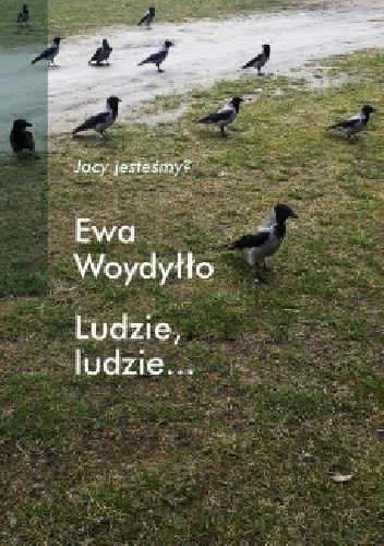Okładka: Ewa Woydyłło - Ludzie, ludzie...