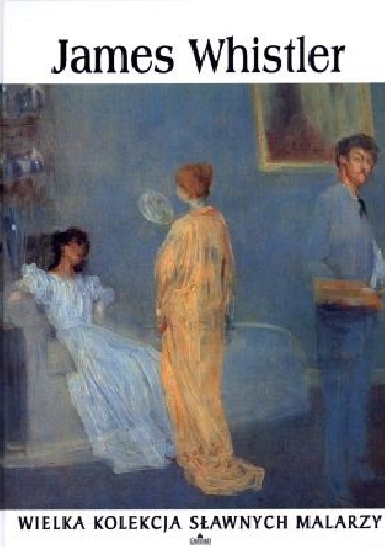 Okładka:  praca zbiorowa - James Whistler