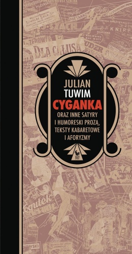 Okładka: Julian Tuwim - Cyganka oraz inne satyry i humoreski prozą, teksty kabaretowe i aforyzmy
