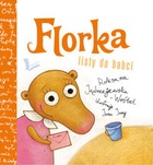 Okładka: Roksana Jędrzejewska-Wróbel - Florka.  Listy do babci