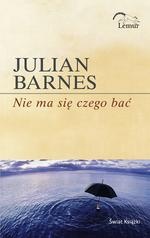 Okładka: Julian Barnes - Nie ma się czego bać