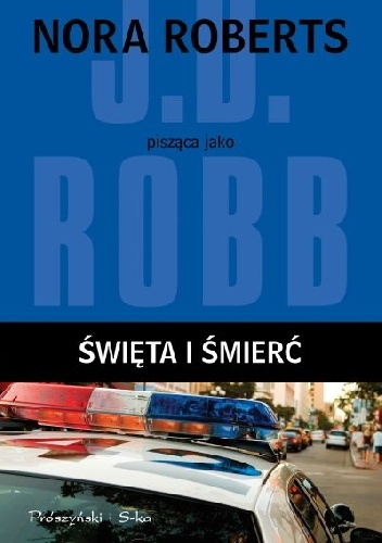 Okładka: J.D. Robb - Święta i śmierć