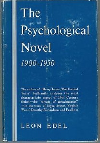 Okładka: Leon Edel - The Psychological Novel: 1900-1950