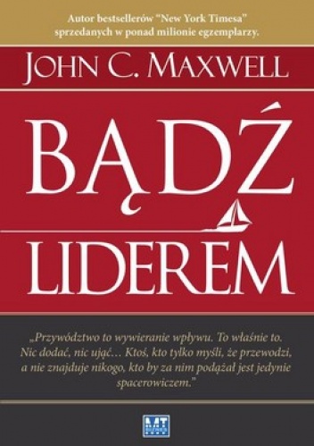 Okładka: John C. Maxwell - Bądź liderem