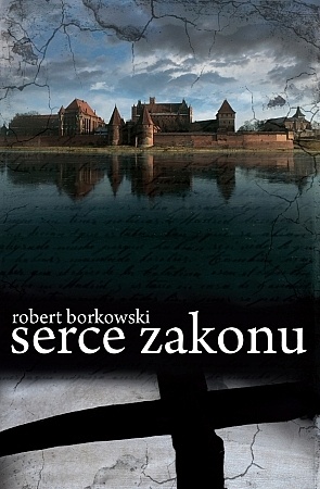 Okładka: Robert Borkowski - Serce Zakonu