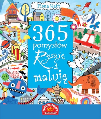 Okładka: Fiona Watt - 365 pomysłów Rysuję i maluję