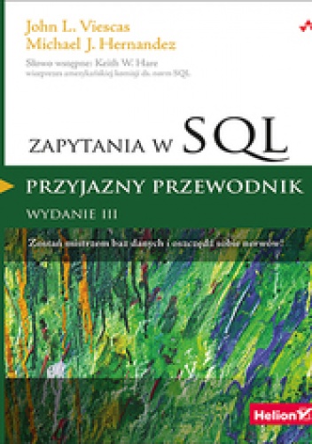 Okładka: John Viescas - Zapytania w SQL. Przyjazny przewodnik