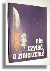 Okładka:  praca zbiorowa - Nie czytać o zmierzchu! 1
