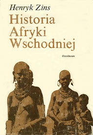Okładka: Henryk Zins - Historia Afryki Wschodniej