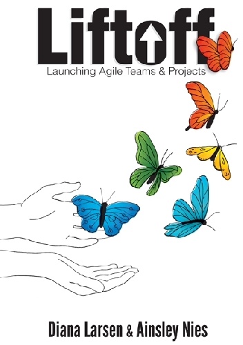 Okładka: Diana Larsen - Liftoff: Launching Agile Teams &amp;amp; Projects