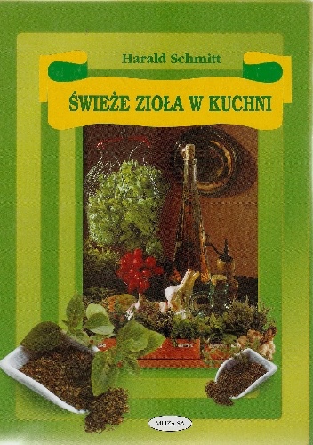 Okładka: Harald Schmitt - Świeże zioła w kuchni