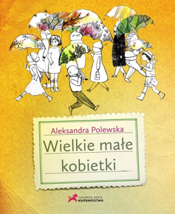 Okładka: Aleksandra Polewska - Wielkie małe kobietki