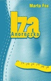 Okładka: Marta Fox - Iza Anoreczka