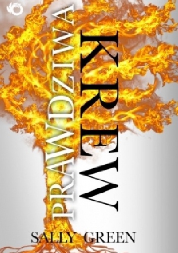 Okładka: Sally Green - Prawdziwa krew