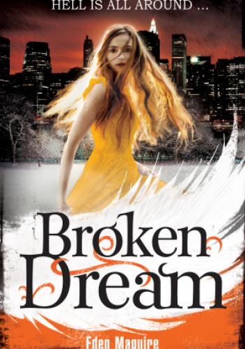 Okładka: Eden Maguire - Broken Dream