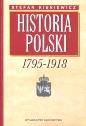Okładka: Stefan Kieniewicz - Historia Polski 1795-1918
